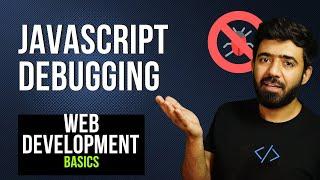 JavaScript Debugging | Web Development Basics Course