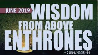 JUNE 2019 | UNVEILING THE REALITY OF WISDOM FROM ABOVE | BISHOP DAVID OYEDEPO | #NEWDAWNTV