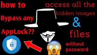 HOW TO BYPASS APPLOCK WITHOUT ANY APP?? | HOW TO ACCESS HIDDEN FILES AND FOLDERs