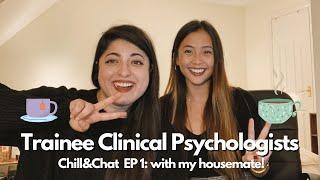 Trainees Chill & Chat | My flatmate’s doctorate journey, issues in Clin Psych, Health psychology ️