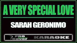 A Very Special Love - SARAH GERONIMO (KARAOKE)