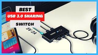 Best USB 3.0 Sharing Switch | USB 3.0 Sharing Switch : Top Picks 2023!