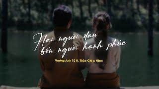 Hai Người Đau Bốn Người Hạnh Phúc - Vương Anh Tú x Thùy Chi x Minn「Lofi Version by 1 9 6 7」/ Lyrics