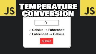 JavaScript TEMPERATURE CONVERSION PROGRAM ️