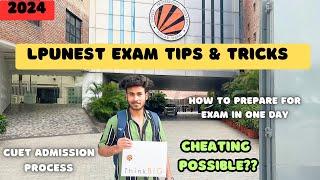 LPUNEST Exam Tips & Trick 2024 | How To Give LPUNEST | Cheating Possible??  | LPU University