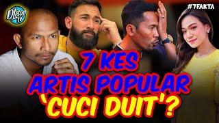 7 ARTIS POPULAR YANG PERNAH TERPALIT DENGAN TUDUHAN ‘CUCI DUIT’ #7Fakta