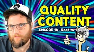Quality Content 018│Get me to 1 Million ft. @TheQuartering