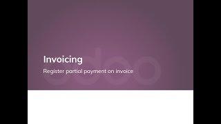 Create invoice, receive and register partial payment on invoice