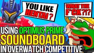 Trolling with Optimus Prime Soundboard in Overwatch Competitive!