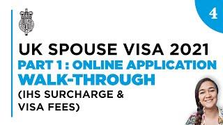 UK SPOUSE VISA 2021 | PART 1-4: Online Application Walk-through (IHS Surcharge & Visa Fees)