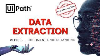 8. Data Extraction Scope in UiPath Document Understanding | Regex based extractor UiPath