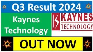 KAYNES TECHNOLOGY Q3 results 2024 | KAYNES results today | KAYNES TECHNOLOGY Share News | KAYNES