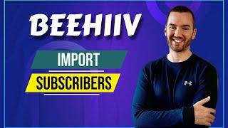 Beehiiv Import Subscribers (How To Import Subscribers In Beehiiv)