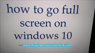 How to go full screen on windows 10