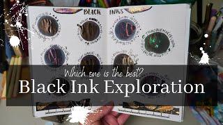 Black Fountain Pen Inks  | Ink Exploration No. 1