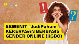 Semenit Paham Kekerasan Berbasis Gender Online | Narasi Daily