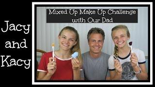 Mixed Up Make Up Challenge With Our Dad ~ Jacy and Kacy