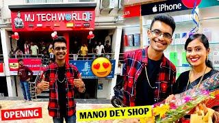 @ManojDey SHOP GRAND OPENING | MJ TECH WORLD 