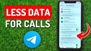 How To Use Less Data for Telegram Calls to Improve the Quality of Communication