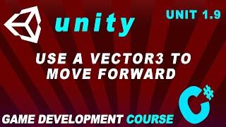 Game Development Free Course |Unit 1.9 How to move player forward .| Using C# | Technology Khan |