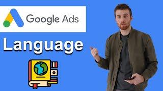 Google Ads Language Settings (2022) [Step-By-Step]