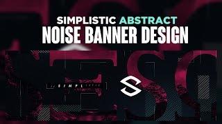 PS Tutorial: Simplistic Abstract Noise Banner Design