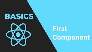 ReactJS Basics - #3 First Component