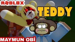  MAYMUN OBİ KORKUNÇ AYI TEDDYDEN KAÇIYOR!  KORKUNÇ AYI PEŞİMİZDE!  - Roblox Teddy