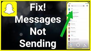How To Fix Snapchat Messages Not Sending