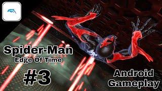 SpiderMan Edge Of Time Android Gameplay Part 3 (Dolphin Emulator)
