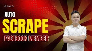 How To Scrape Facebook Group Member ｜ Tool Auto Extract Fb Group Mem