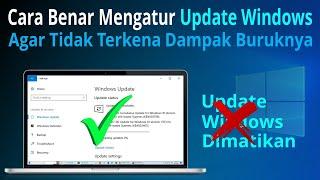 Cara Benar dan Tepat Mengatur Update Windows