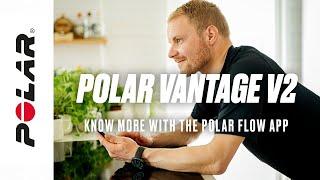 Polar Vantage V2 | Know More with the Polar Flow App