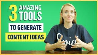 Content Ideas: 3 Amazing Tools To Help You Generate Ideas (In 60 Seconds)