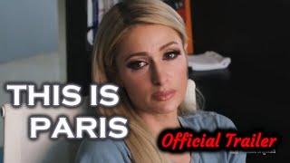 THIS IS PARIS Official Trailer 2020, By Alexandra Dean, Paris Hilton, Documentary HD