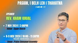 Pasian, I belh Leh I Thahatna ( Late 46:1 ) - Rev. Kham Khual