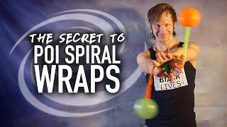 The Secret to Poi Spiral Wraps (Intermediate Poi Tricks)