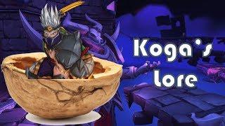 In a Nutshell: Koga Lore