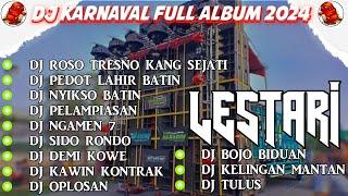 DJ LESTARI X PEDOT LAHIR BATIN || DJ  KARNAVAL • DJ JAWA VIRAL TIKTOK 2024 CAMPURAN - SOUNDRENALINE