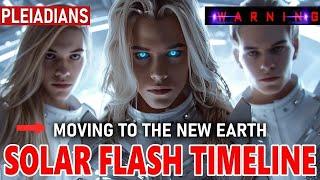 "ENJOY YOUR FINAL FEW DAYS..." | The Pleiadians Solar Flash Moving to the New Earth Timeline (13)