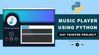 How to Create Music Player Using Python | GUI Tkinter Project