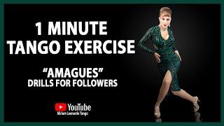 1 Minute Tango Exercises - Followers Styling - "AMAGUES" (Tango drills for followers)