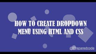 How to create a Simple Dropdown menu using html css