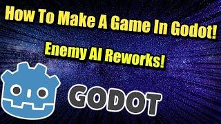 How To Create Your First Game In Godot : Enemy AI Reworks!