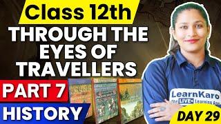 Class 12 History | Part 7 - Through the eyes of Travellers 