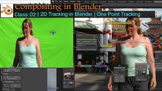 Blender Tutorial - Compositing in Blender | Class – 02 | 2D Tracking in Blender | One Point Tracking