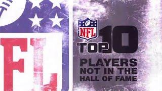 NFL Top 10 Players Not in the Hall of Fame