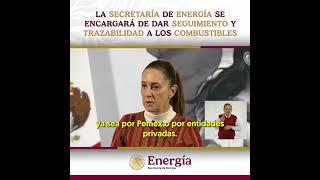 LA SECRETARÍA DE ENERGÍA SE ENCARGARÁ DE DAR SEGUIMIENTO Y TRAZABILIDAD A LOS COMBUSTIBLES