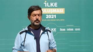 Halit Bekiroğlu | İLKE Buluşması 2021