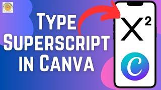 How to Do Superscript in Canva | Add Superscripts to Text 2024